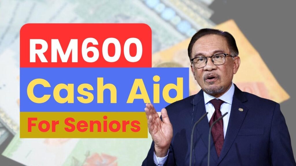 RM600 Cash Aid for Seniors in 2025