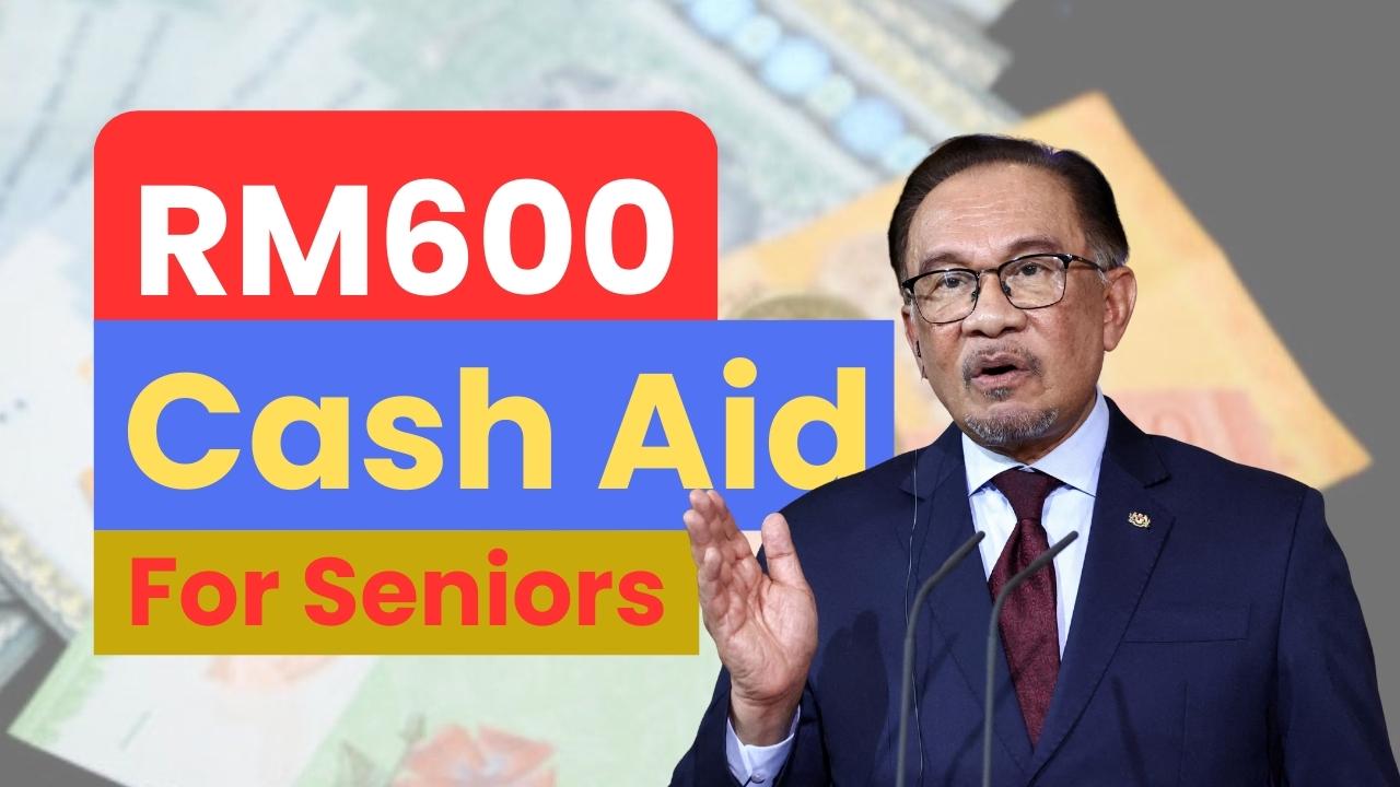 RM600 Cash Aid for Seniors in 2025