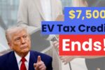 $7,500 EV Tax Credit Ends