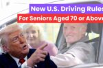 New U.S. Driving Rules for Seniors Aged 70 or Above